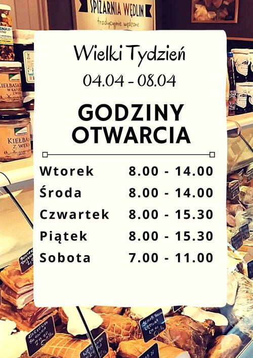 Wielkanoc godziny otwarcia w Spiżarni Wędlin